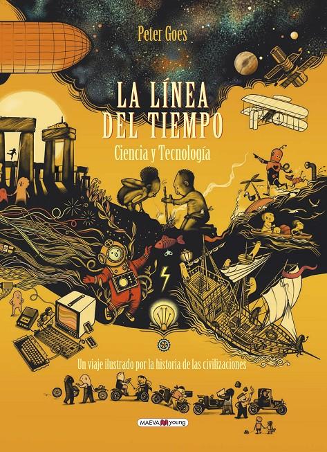 La línea del tiempo. Ciencia y tecnología | 9788417708948 | Goes, Peter | Librería Sendak
