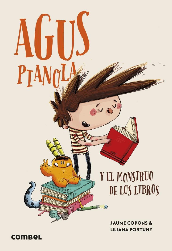 Agus Pianola y el monstruo de los libros | 9788411581967 | Copons Ramon, Jaume | Llibreria Sendak