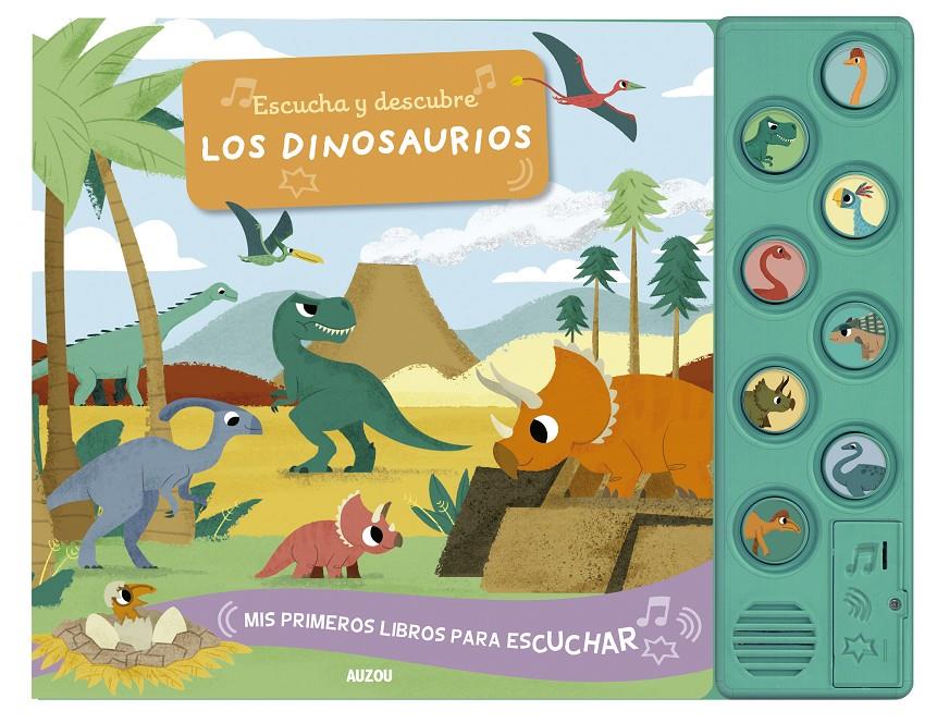 Escucha y descubre. Los dinosaurios | 9782733888698 | Peskimo | Llibreria Sendak