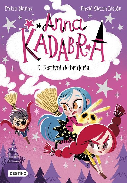 Anna Kadabra 8. El festival de brujería | 9788408251354 | Mañas, Pedro/Sierra Listón, David | Llibreria Sendak