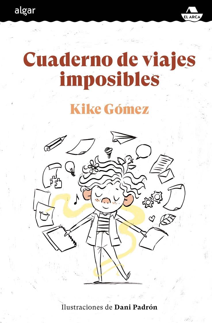 Cuaderno de viajes imposibles | 9788491425731 | Gómez, Kike | Llibreria Sendak