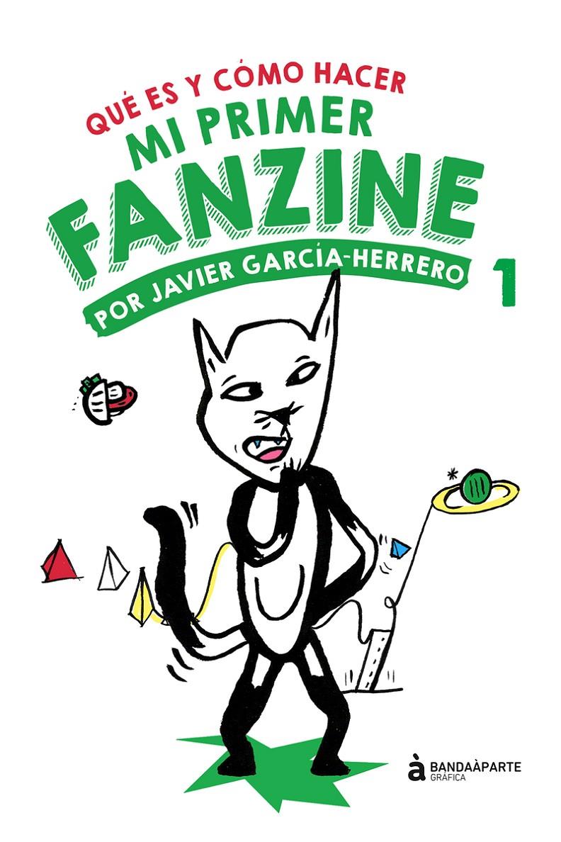 Mi primer fanzine 1 | 9788494748264 | García-Hererro Javier | Llibreria Sendak