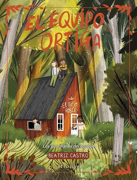 El equipo ortiga | 9788467975741 | Beatriz Castro | Librería Sendak