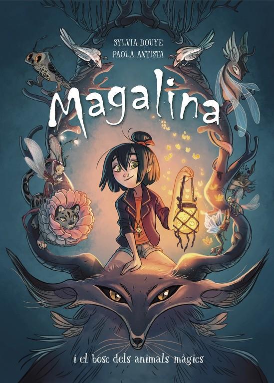 Magalina 1. Magalina i el bosc dels animals màgics | 9788420451879 | Douye, Sylvia/Antista, Paola | Llibreria Sendak