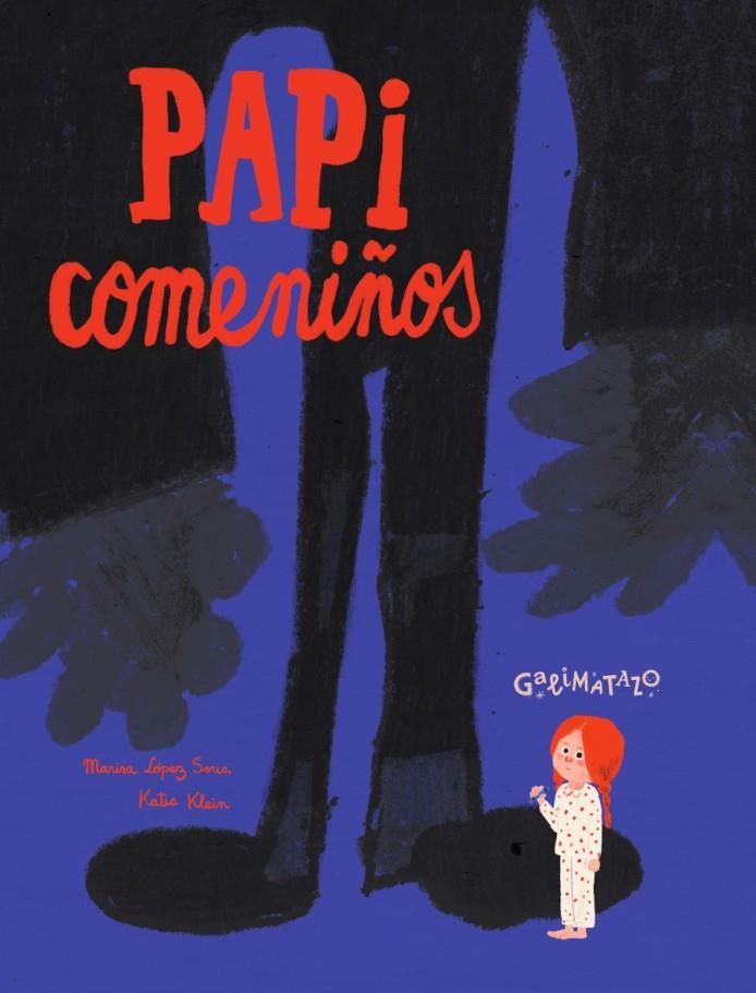 Papicomeniños | 9788494887451 | López Soria, Marisa | Llibreria Sendak