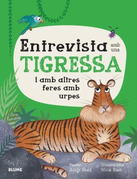 Entrevista amb una tigressa | 9788419094735 | Seed, Andy/East, Nick | Llibreria Sendak