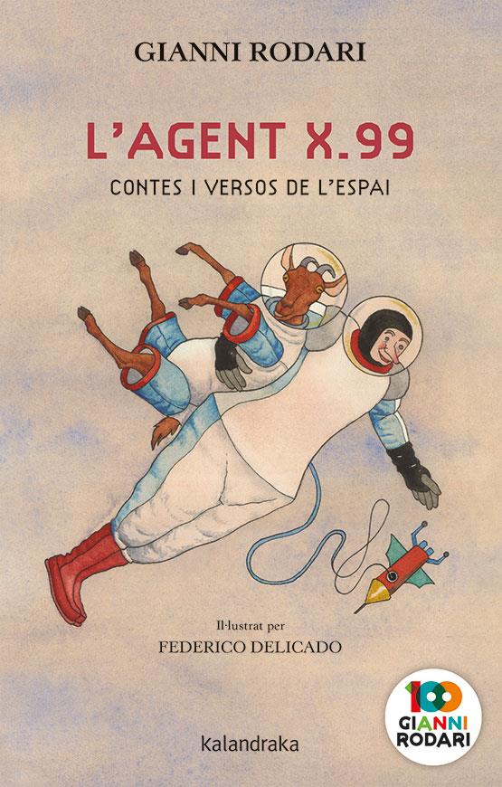 L’Agent X.99, contes i versos de l’espai | 9788418558139 | Rodari, Gianni | Llibreria Sendak