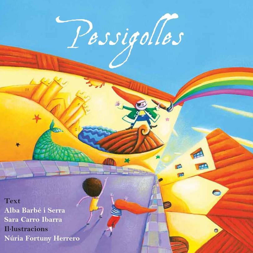 Pessigolles | 9788472907911 | BARBÉ I SERRA, ALBA/CARRO IBARRA, SARA | Librería Sendak