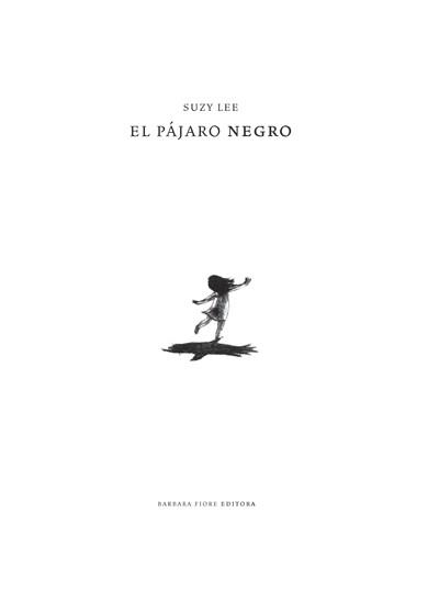 El pájaro negro | 9788493750664 | Lee, Suzy | Librería Sendak