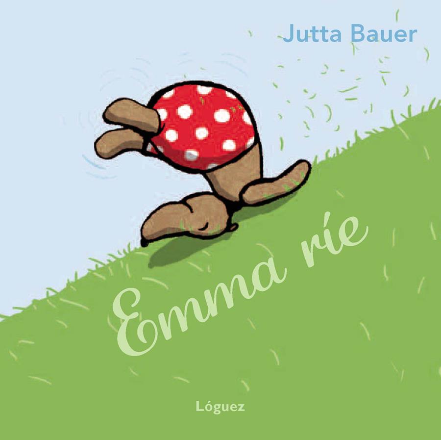 Emma ríe | 9788496646520 | Bauer, Jutta | Llibreria Sendak