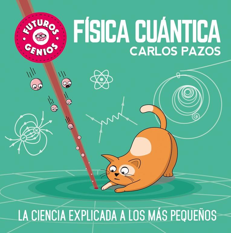 Física cuántica | 9788448851934 | Pazos, Carlos | Librería Sendak