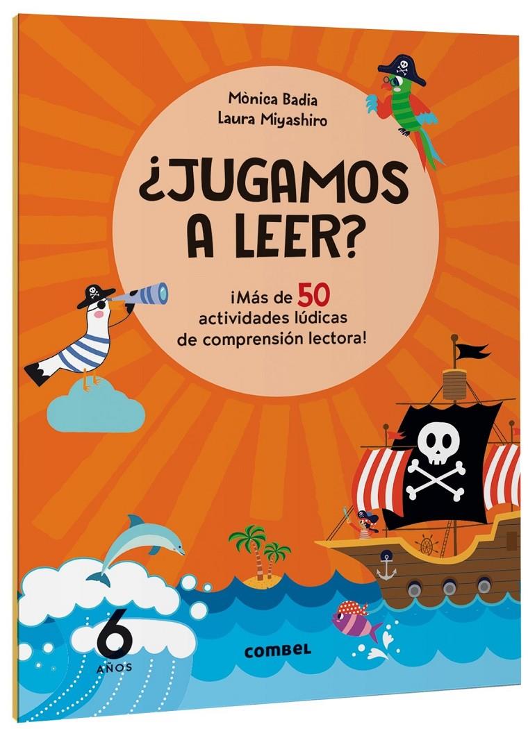 ¿Jugamos a leer? ¡Más de 50 actividades lúdicas de comprensión lectora! 6 años | 9788411582162 | Badia Cantarero, Mònica | Llibreria Sendak