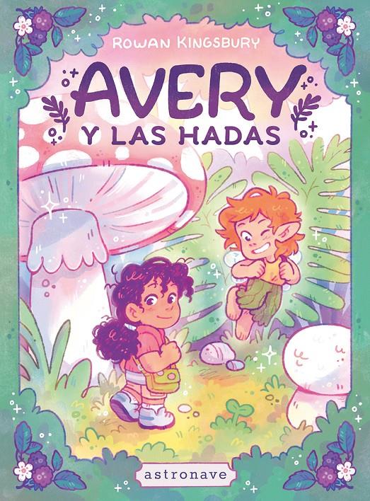 Avar y las hadas | 9788467983869 | ROWAN KINGSBURY | Llibreria Sendak