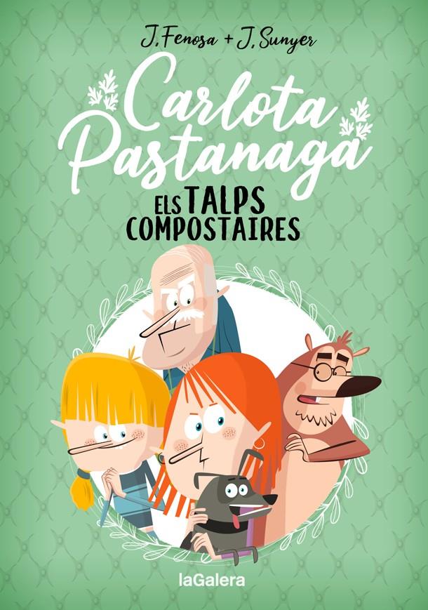 Carlota Pastanaga 3. Els Talps Compostaires | 9788424671839 | Fenosa, Jordi | Llibreria Sendak