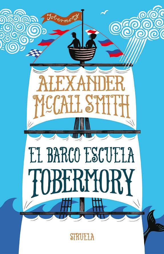 El barco escuela Tobermory | 9788416638901 | McCall Smith, Alexander | Llibreria Sendak