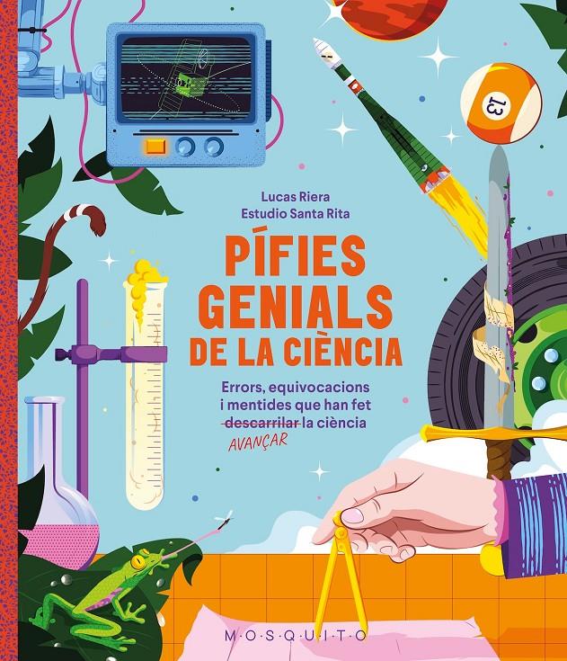 Pífies genials de la ciència | 9788410417618 | Riera, Lucas | Llibreria Sendak