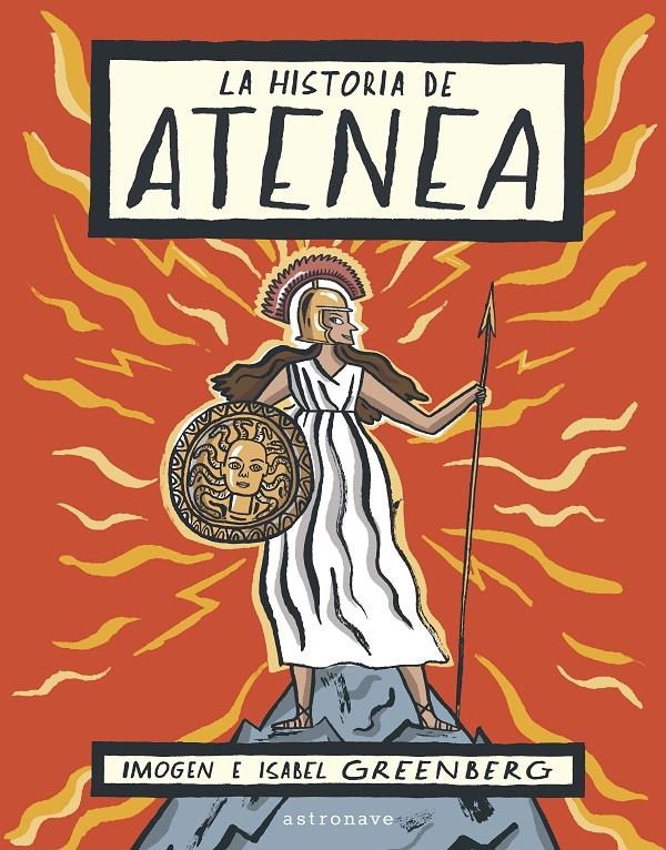 La historia de Atenea | 9788467933413 | GREENBERG,IMOGEN | Llibreria Sendak