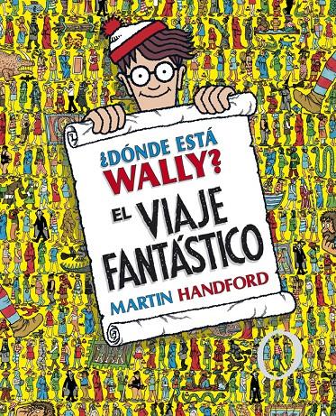 ¿Dónde está Wally? El viaje fantástico | 9788415579724 | Handford, Martin | Librería Sendak