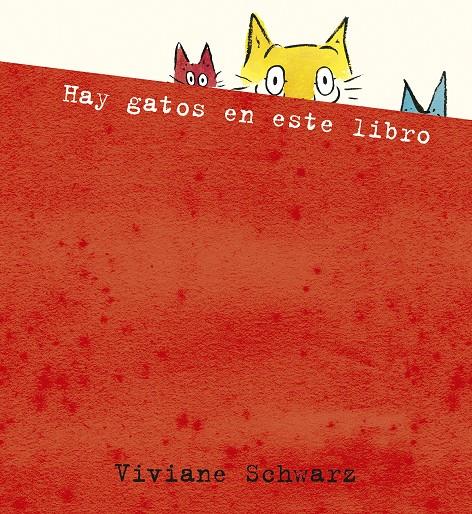 Hay gatos en este libro | 9788410406087 | Schwarz, Viviane | Llibreria Sendak