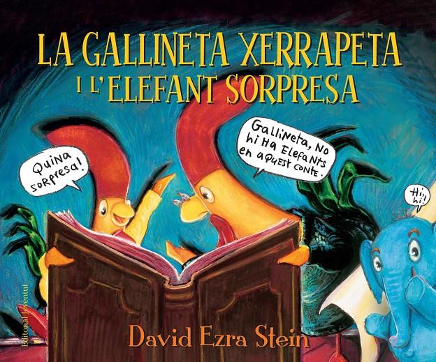 La gallineta Xerrapeta i l'elefant sorpresa | 9788426145147 | Ezra Stein, David | Llibreria Sendak