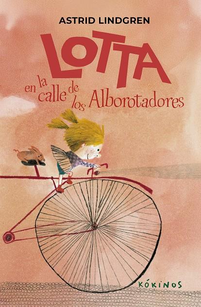 Lotta en la calle de los Alborotadores | 9791387686284 | Astrid Lindgren | Librería Sendak