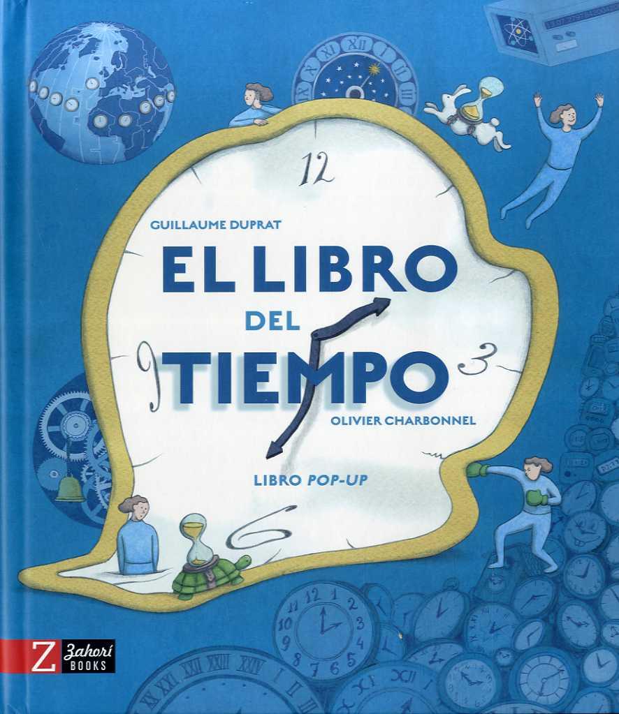 El libro del tiempo | 9788417374891 | Guillaume Duprat | Llibreria Sendak
