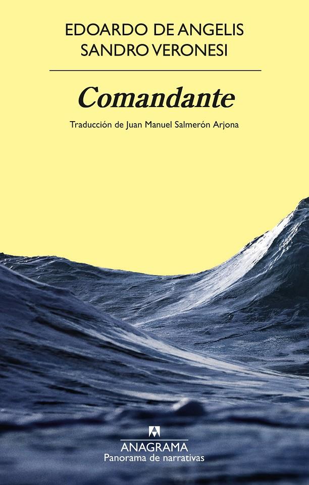 Comandante | 9788433924346 | Veronesi, Sandro/De Angelis, Edoardo | Llibreria Sendak