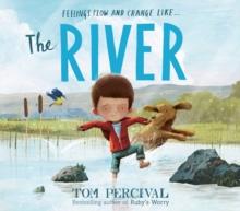 The River | 9781471191329 | Percival, Tom | Librería Sendak