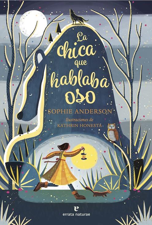 La chica que hablaba oso | 9788419158741 | Anderson, Sophie | Llibreria Sendak