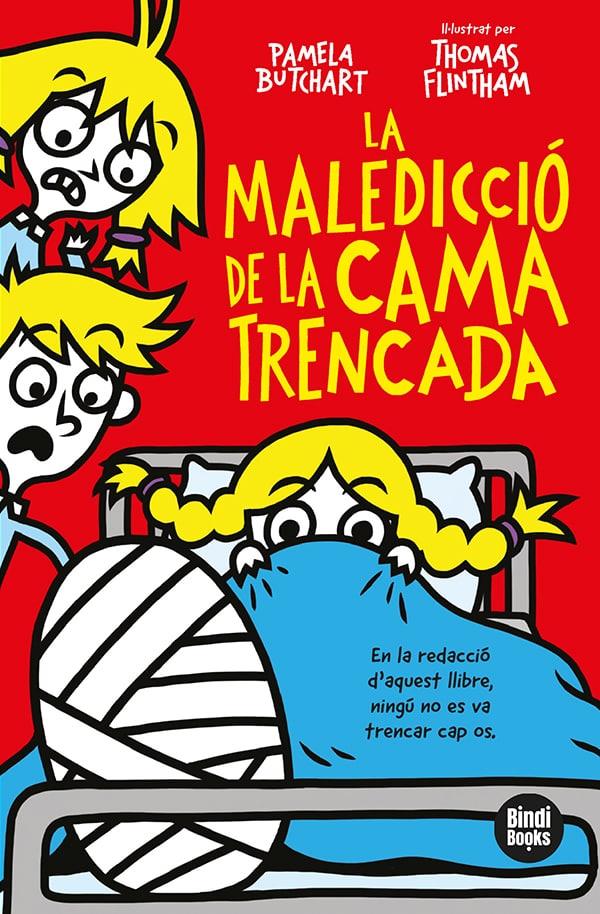La maledicció de la cama trencada | 9788418288371 | Butchart, Pamela | Librería Sendak