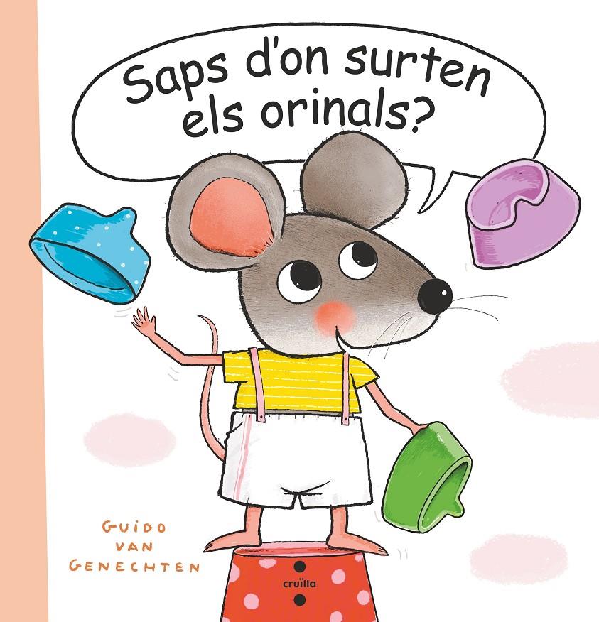 Saps d'on surten els orinals? | 9788466151467 | van Genechten, Guido | Llibreria Sendak