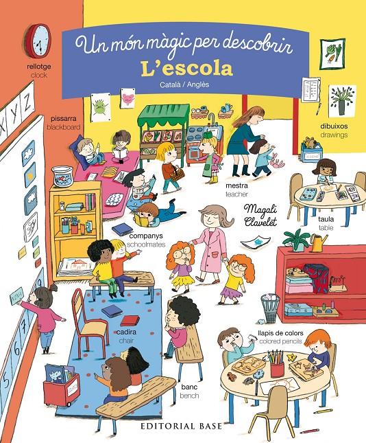 Un món màgic per descobrir. L'escola. Català/Anglès | 9788416587858 | Clavelet, Magali | Librería Sendak