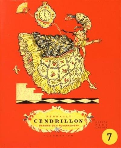 Les Petits Père Castor 7 - Cendrillon | 9782914495318 | Rojankovsky, F. / Perrault | Librería Sendak