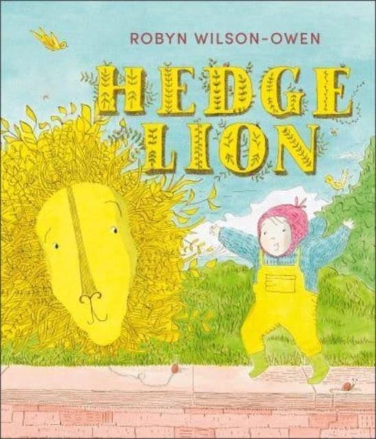 Hedge Lion | 9781839132278 | Robyn Wilson-Owen | Librería Sendak