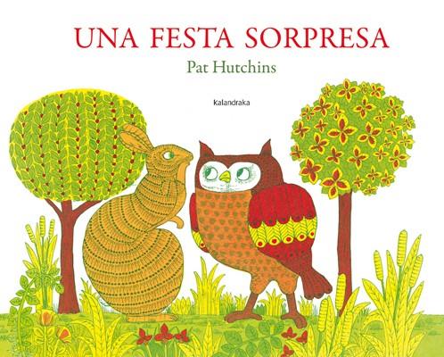 Una festa sorpresa | 9788484649601 | Hutchins, Pat | Llibreria Sendak