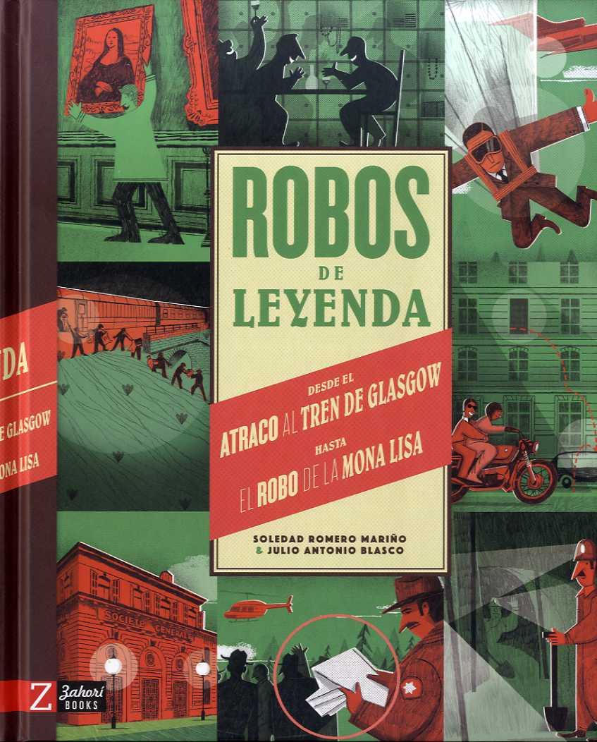 Robos de leyenda | 9788417374730 | Romero, Soledad / Antonio Balsco, Julio | Llibreria Sendak