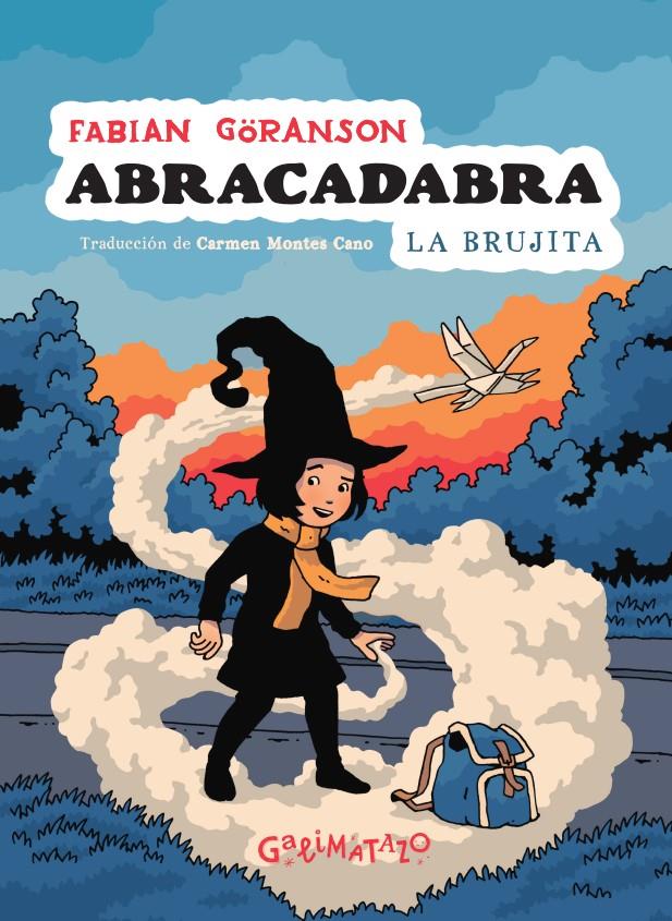 Abracadabra 1. La brujita | 9788412383959 | Göranson, Fabian | Librería Sendak