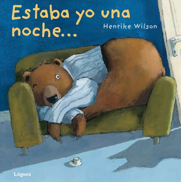 Estaba yo una noche... | 9788494273391 | Wilson, Henrike | Llibreria Sendak