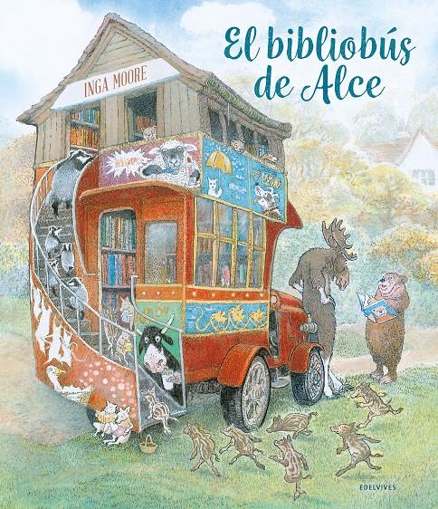 El bibliobús de Alce | 9788414033531 | Moore, Inga | Llibreria Sendak