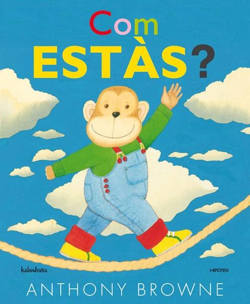 Com estàs? | 9788415170204 | Browne, Anthony | Librería Sendak