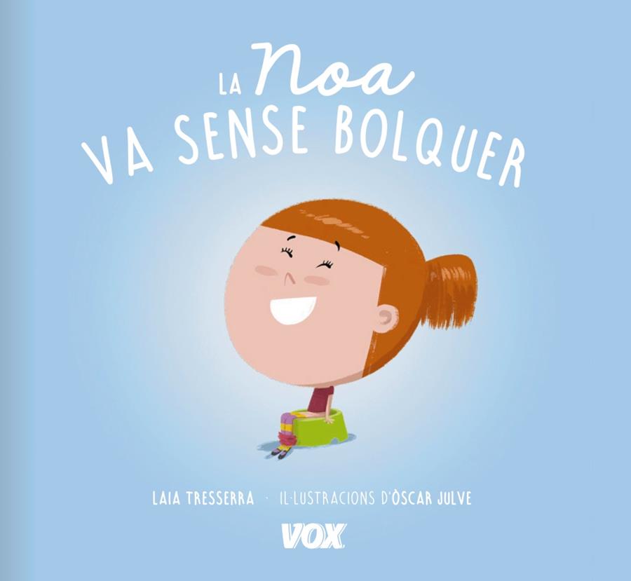 La Noa va sense bolquer | 9788499742519 | Librería Sendak