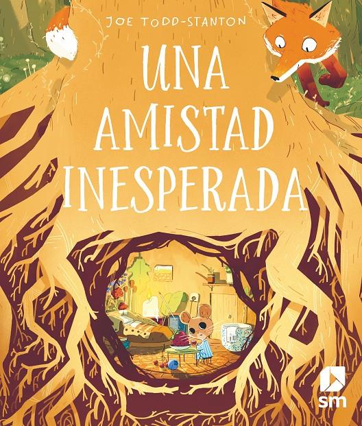 Una amistad inesperada | 9788413180069 | Todd-Stanton, Joe | Librería Sendak