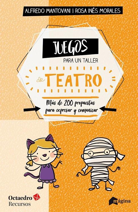 Juegos para un taller de teatro | 9788494534270 | Mantovani, Alfredo/Morales, Rosa Inés | Llibreria Sendak