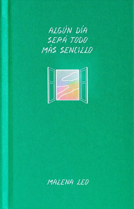 Algún día será todo más sencillo | 9788412658248 | Leo, Malena | Librería Sendak