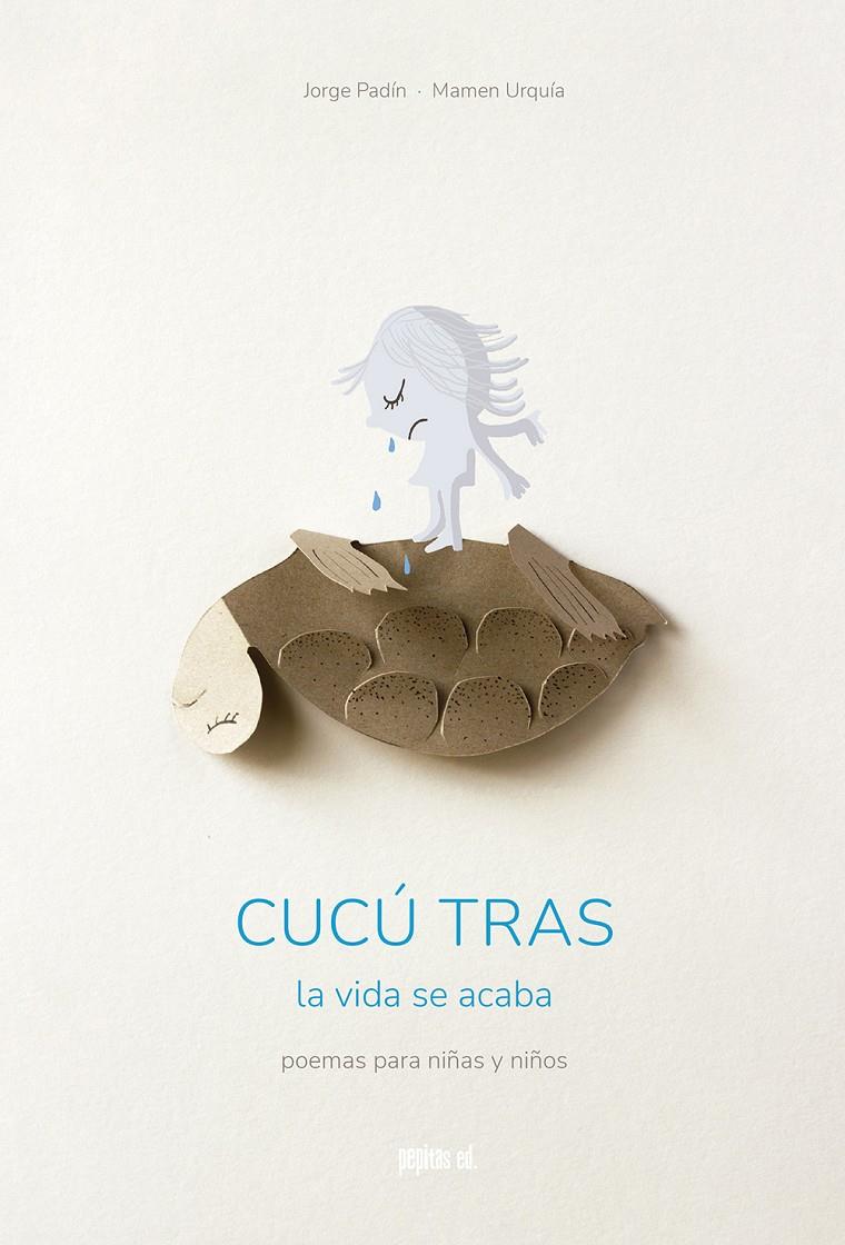 Cucú tras | 9788417386917 | Padín Quintanal, Jorge / Urquía Almazan, Mamen | Librería Sendak