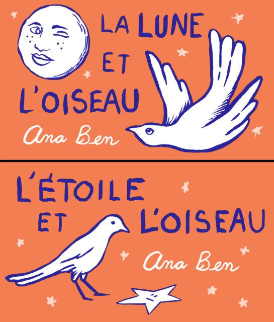 La lune et l’oi­seau / L’étoile et l’oi­seau | 9782357613904 | Ben, Ana | Llibreria Sendak