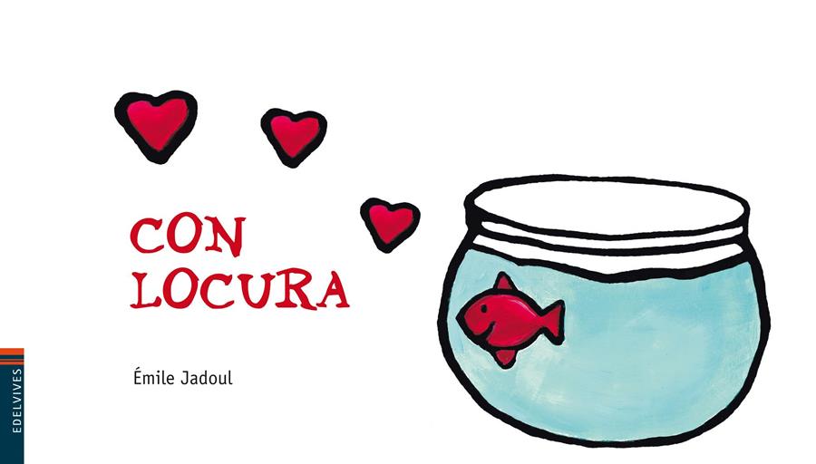 Con locura | 9788426389145 | Èmile Jadoul | Llibreria Sendak