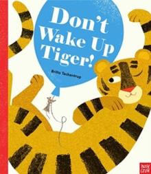 Don't Wake Up Tiger! | 9781839940408 | Teckentrup, Britta | Librería Sendak