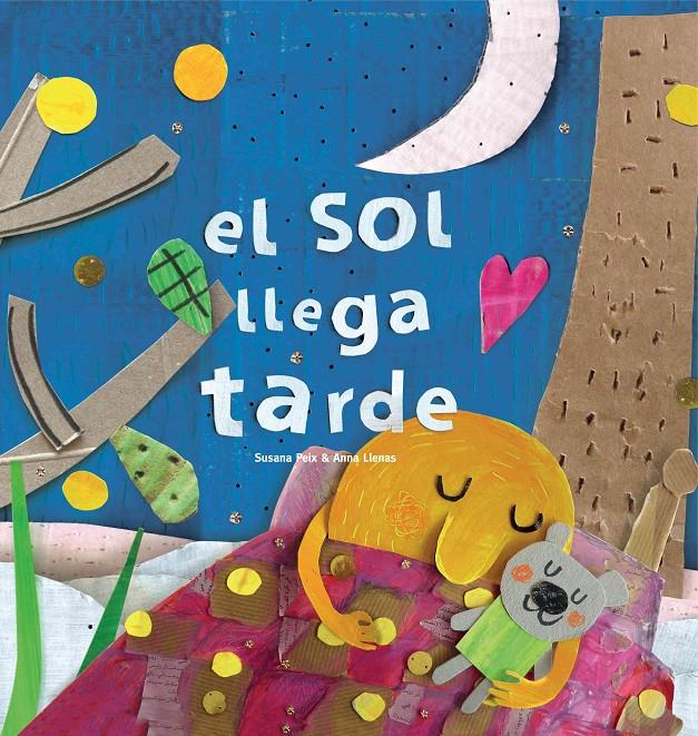 El Sol llega tarde | 9788494741463 | Peix Cruz, Susana/Llenas Serra, Anna | Llibreria Sendak