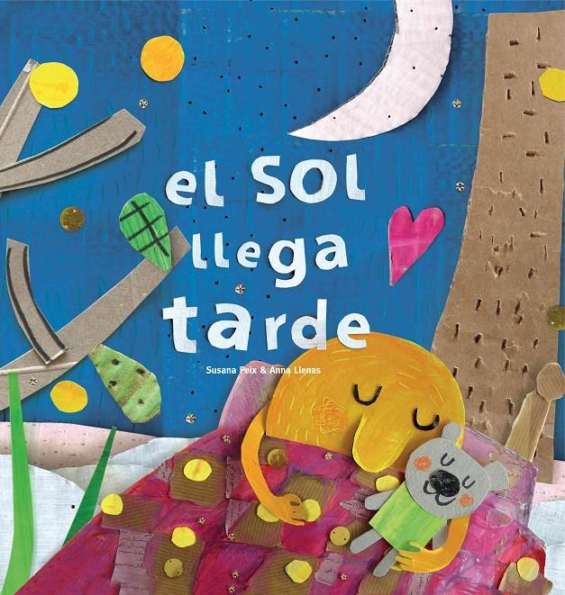 El Sol llega tarde | 9788494741463 | Peix Cruz, Susana/Llenas Serra, Anna | Librería Sendak